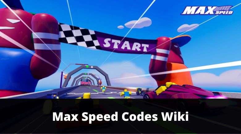 Code Max Speed 🏁 Update 5 mới nhất