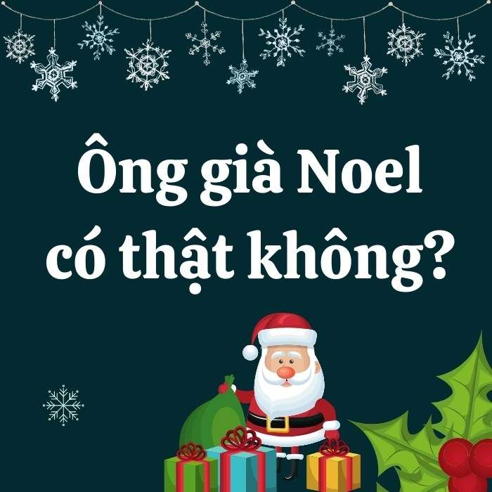 Ông già Noel có thật không?