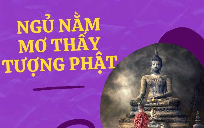 Ngủ nằm mơ thấy tượng Phật nói chung