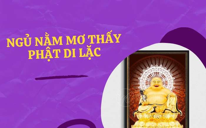 Ngủ nằm mơ thấy Phật Di Lặc