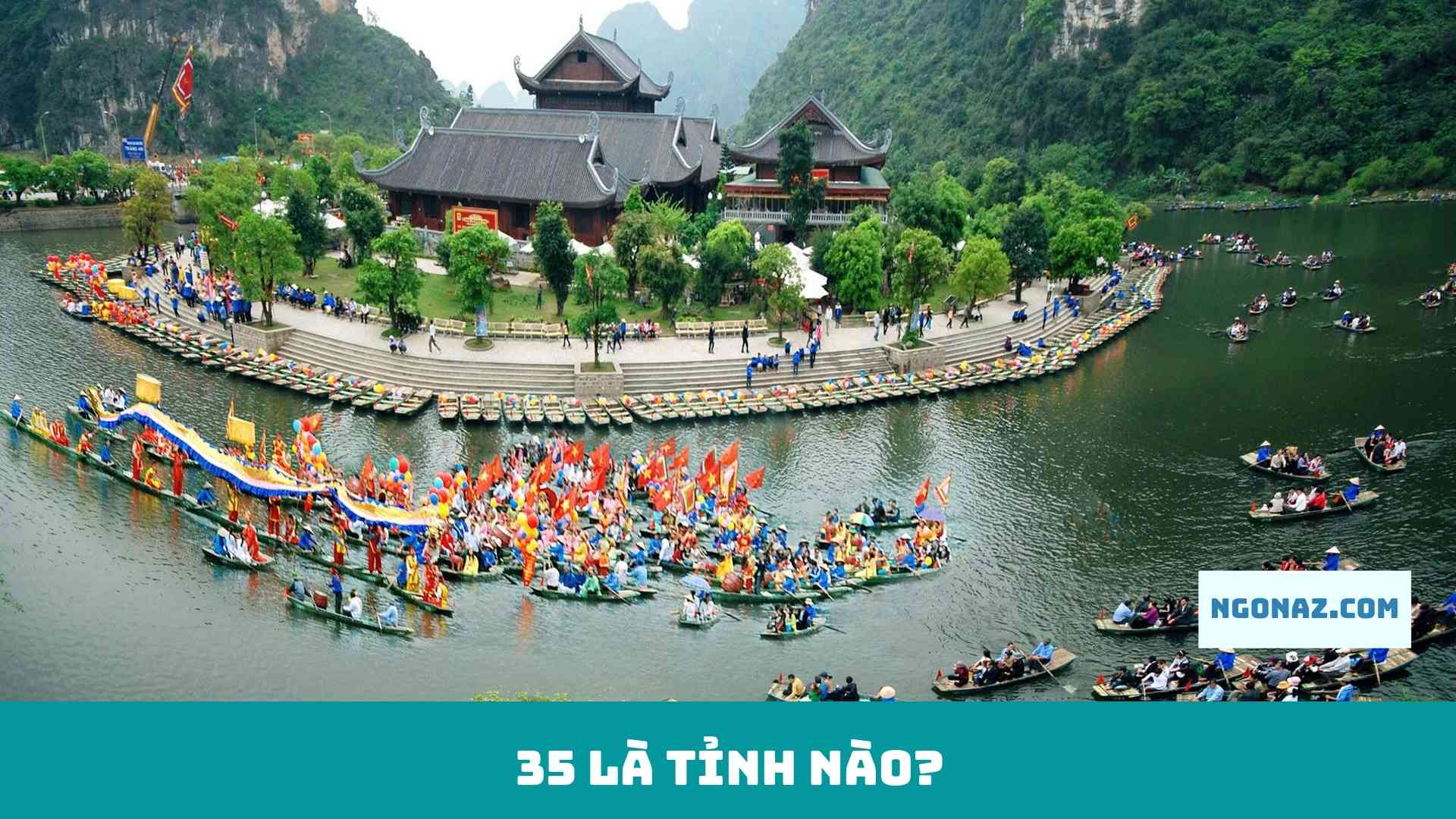 35 là tỉnh nào?