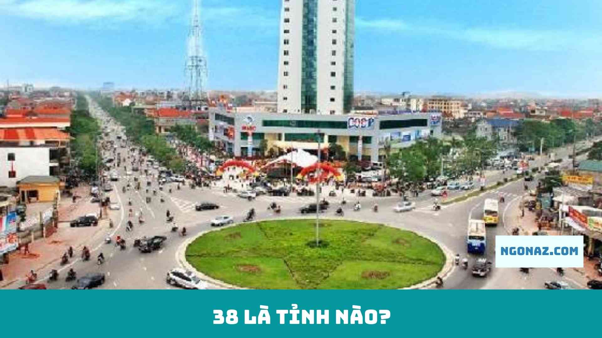 38 là tỉnh nào