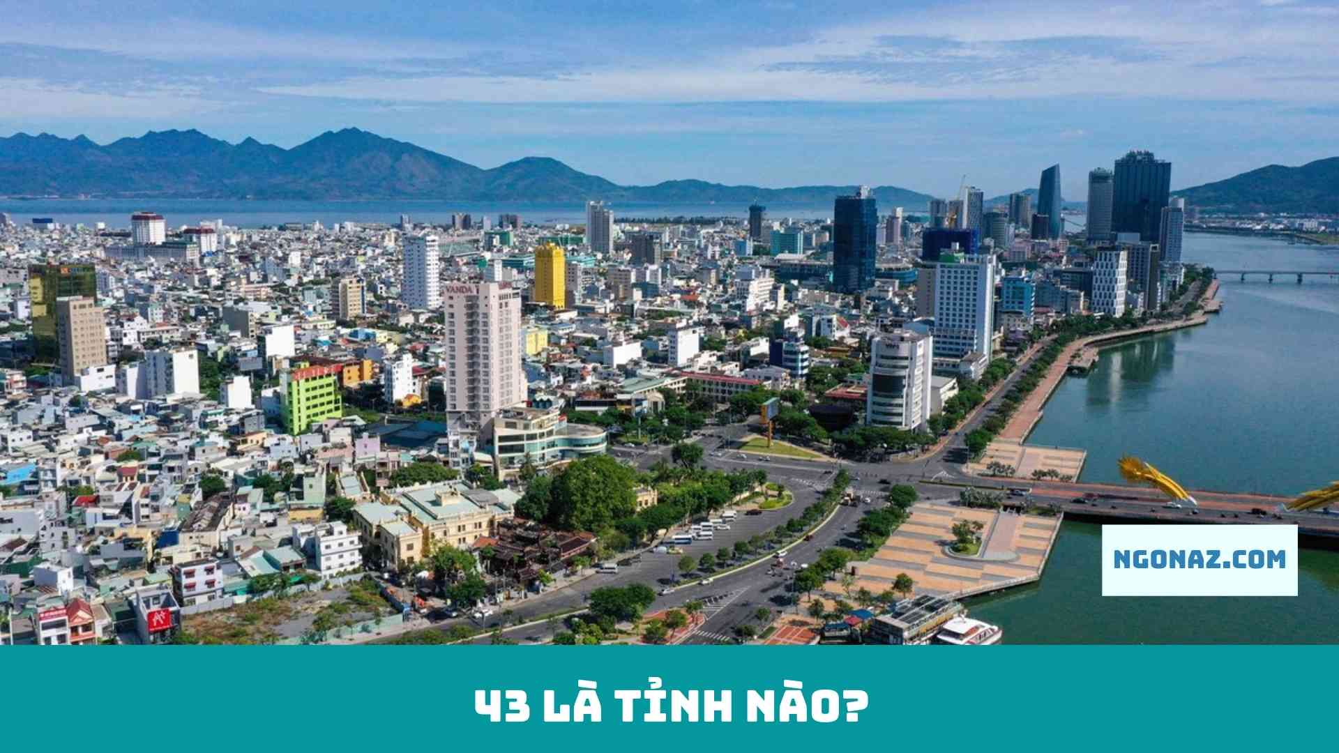 43 là tỉnh nào?