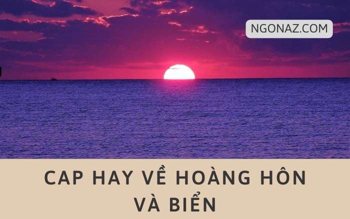 Cap hay về hoàng hôn và biển