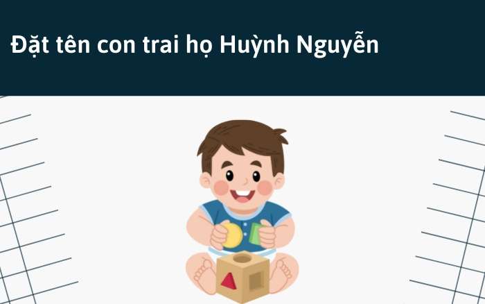 Đặt tên con trai họ Huỳnh Nguyễn