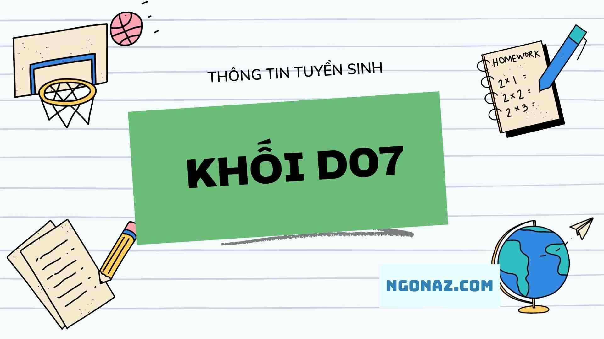 Khối D07