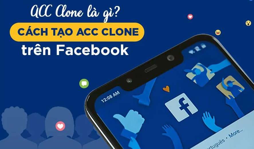 Acc Clone là gì? Acc Clone miễn phí 2023 1